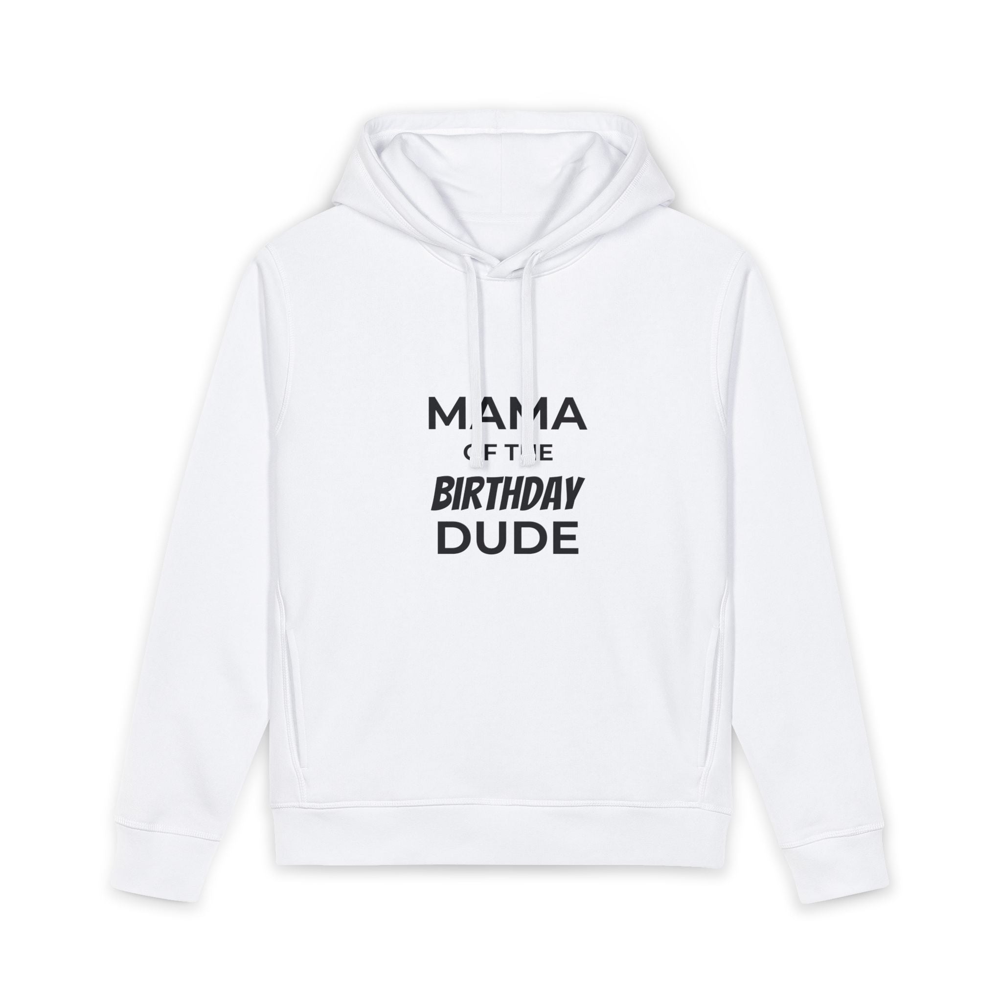Mama of the Birthday Dude Hoodie
