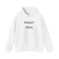 Finally Legal Hoodie – 21st Birthday Sweatshirt